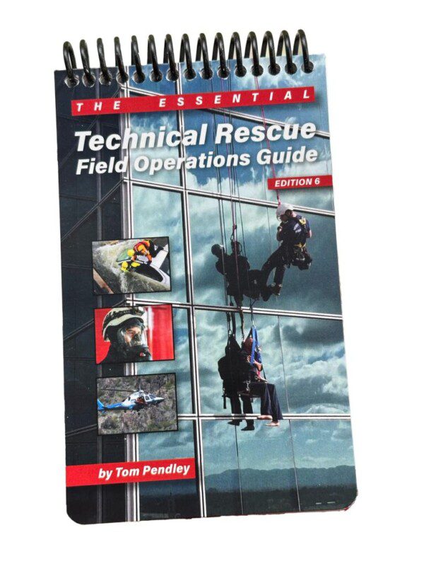 Technical Rescue Field Operations Guide - 6th Edition - First Choice ...