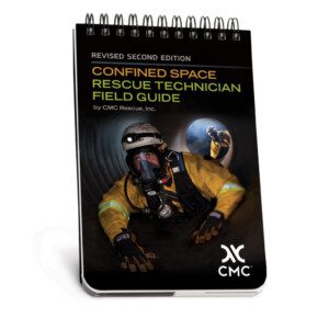 CMC Confined Space Rescue Technician Field Guide